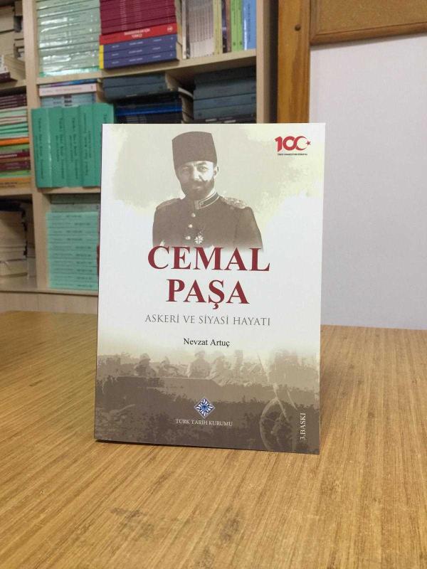 Cemal Paşa Askeri ve Siyasi Hayatı [3.Baskı]