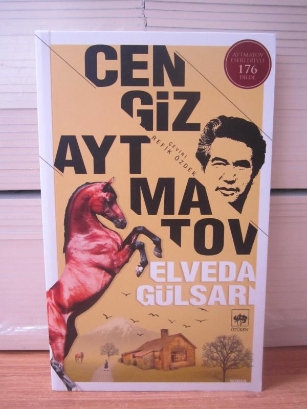 Cengiz Aytmatov - Elveda Gülsarı