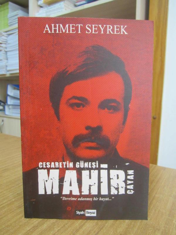 Cesaretin Güneşi Mahir Çayan - Ahmet Seyrek