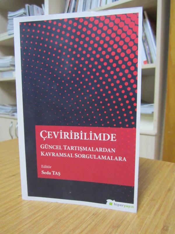 Çeviribilimde Güncel Tartışmalardan Kavramsal Sorgulamalara