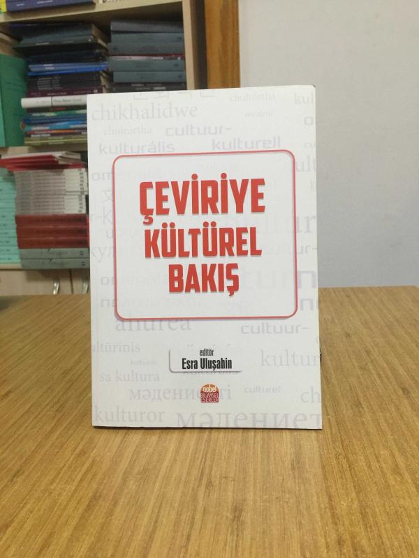 Çeviriye Kültürel Bakış - Editör: Esra Uluşahin