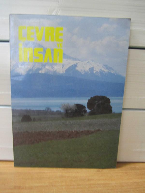 Çevre ve İnsan Dergisi - Yıl 3 Sayı 7 - Mart 1988 - Başbakanlık Çevre Genel Müdürlüğü
