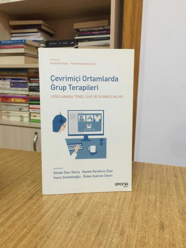 Çevrimiçi Ortamlarda Grup Terapileri Uygulamada Temel İlke ve Duyarlılıklar