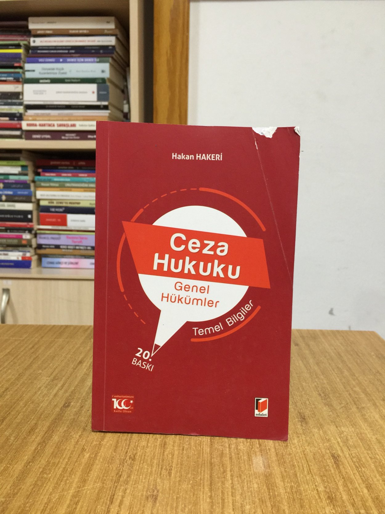Ceza Hukuku Genel Hükümler Temel Bilgiler - Hakan Hakeri [20.Baskı]