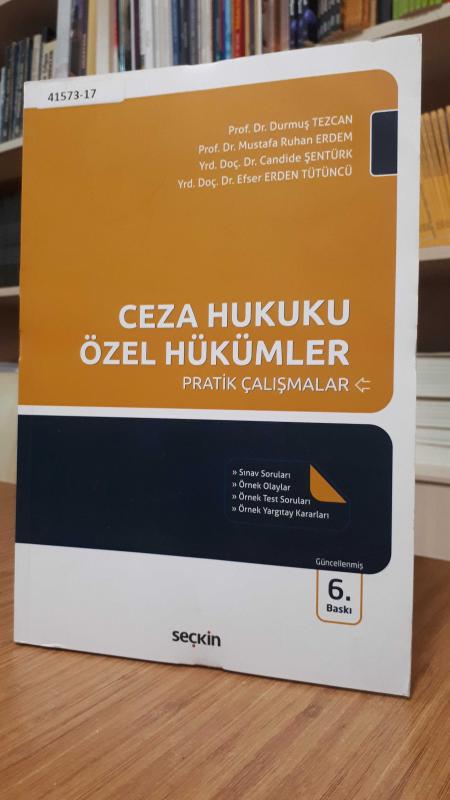 Ceza Hukuku Özel Hükümler -Pratik Çalışmalar-