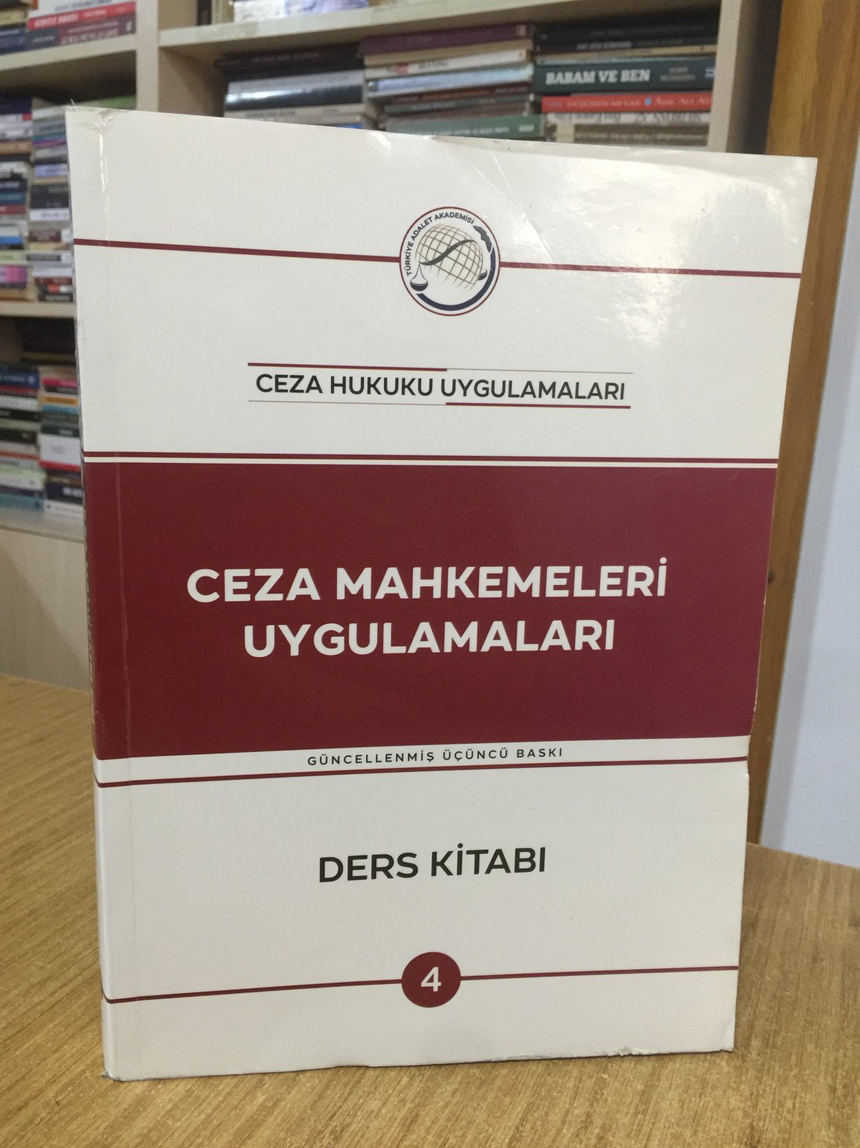 Ceza Hukuku Uygulamaları Ceza Mahkemeleri Uygulamaları Ders Kitabı (2024) - Türkiye Adalet Akademisi