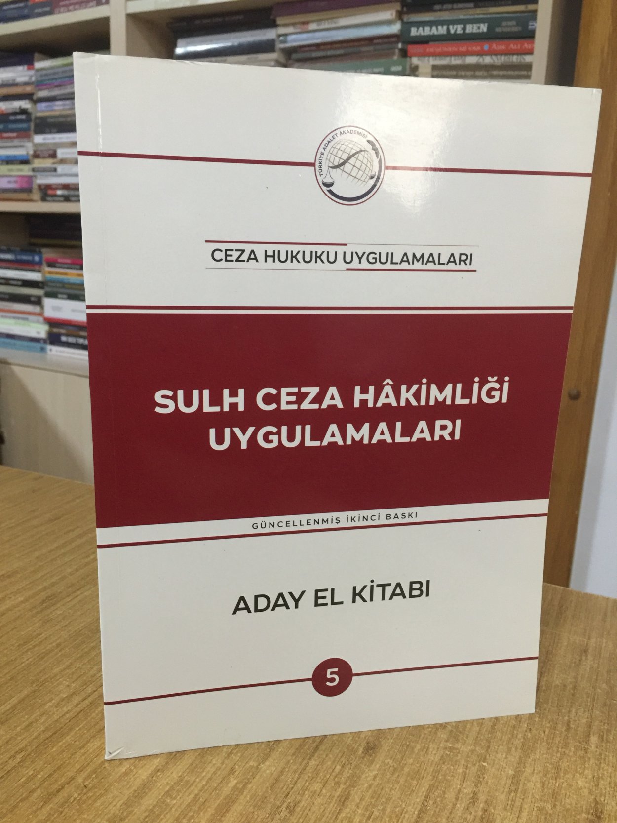 Ceza Hukuku Uygulamaları Sulh Ceza Hakimliği Uygulamaları Ders Kitabı (2023) - Türkiye Adalet Akademisi