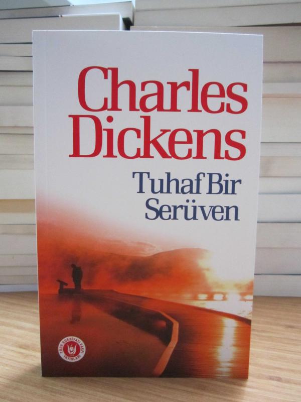 Charles Dickens - Tuhaf Bir Serüven [3.Baskı]