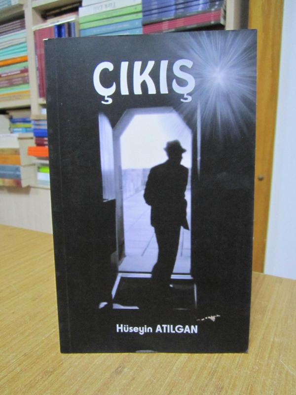 Çıkış - Hüseyin Atılgan