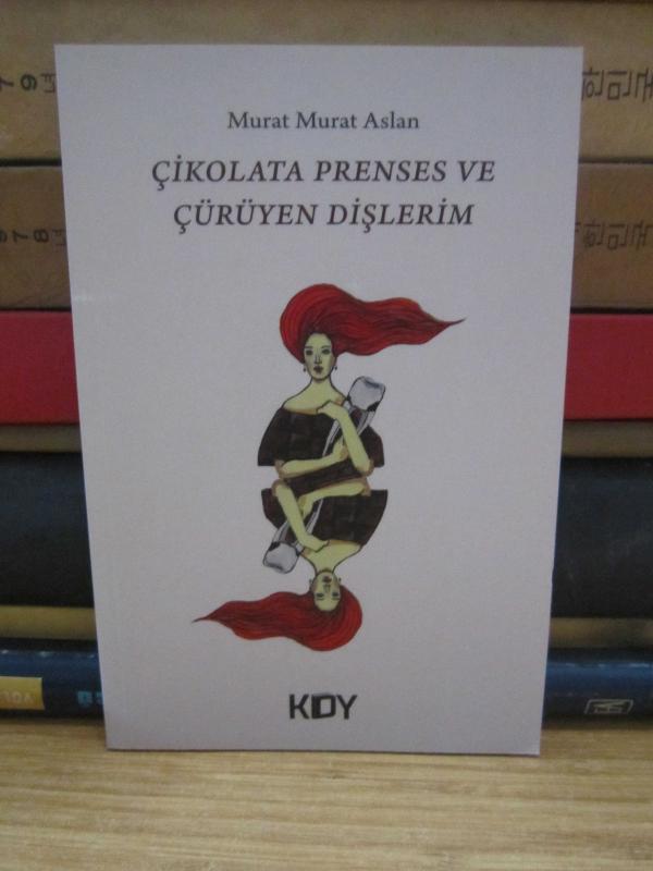 Çikolata Prenses ve Çürüyen Dişlerim