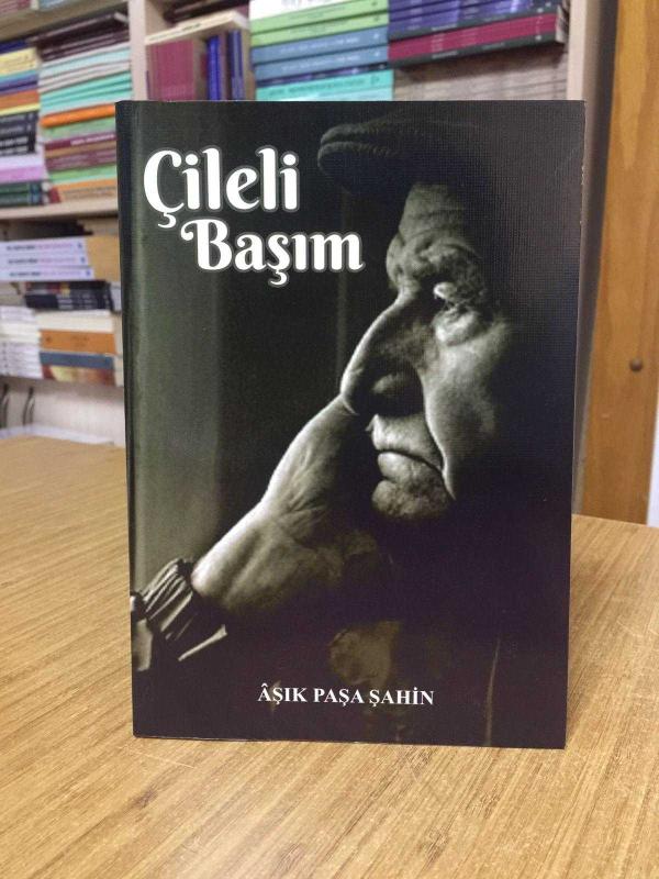 Çileli Başım - Aşık Paşa Şahin