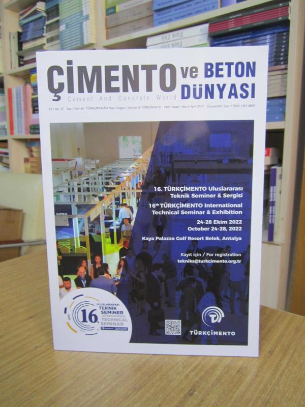 Çimento ve Beton Dünyası - No 156 - Mart Nisan 2022 / 16. TÜRKÇİMENTO Uluslararası Teknik Seminer & Sergisi