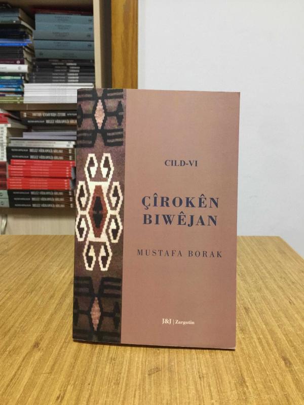 Çiroken Biwejan Cild 6 - Mustafa Borak