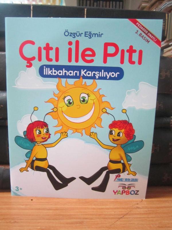 Çıtı ile Pıtı İlkbaharı Karşılıyor - Pedagog Onaylı 3+ 3.Basım