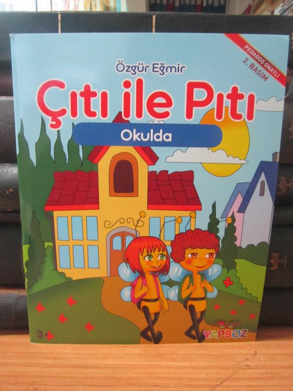 Çıtı ile Pıtı Okulda - Pedagog Onaylı 3+ 2.Basım