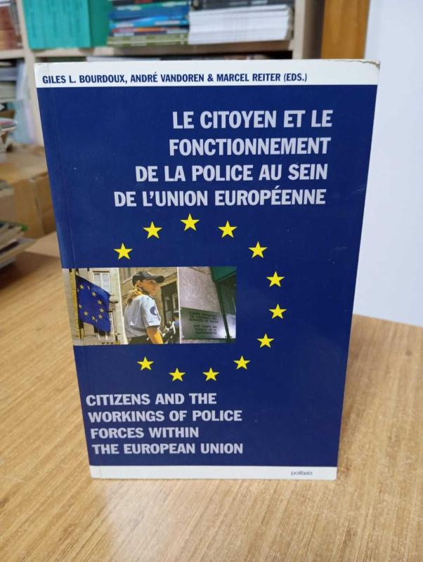 Citizens and The Workings of Police Forces Within The European Union (English-French)