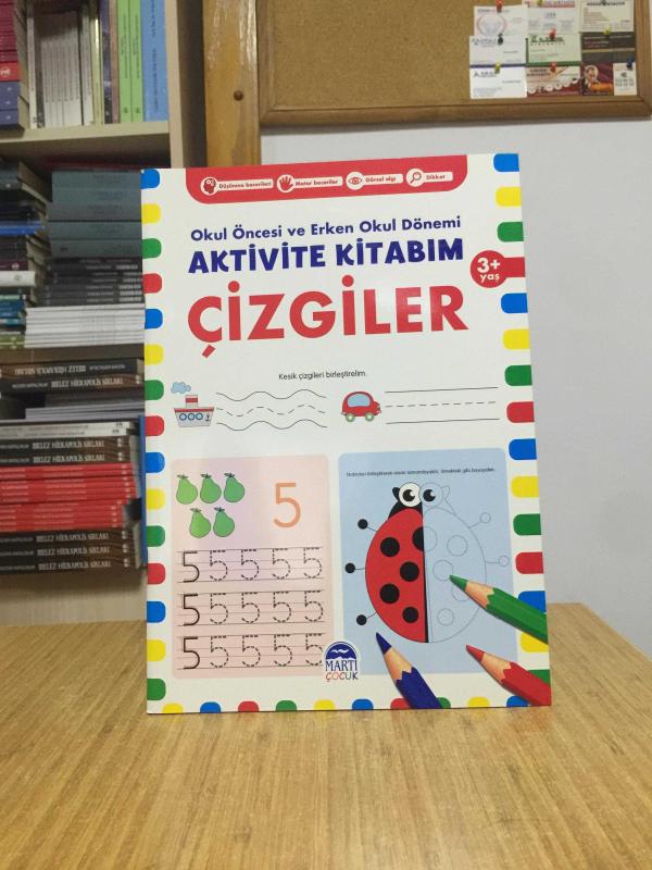 ÇİZGİLER Okul Öncesi ve Erken Okul Dönemi Aktivite Kitabım (3+ Yaş) - Martı Çocuk Yayınları