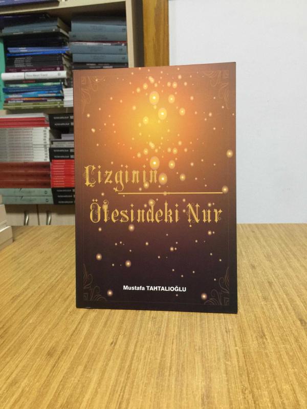 Çizginin Ötesinden Nur - Mustafa Tahtalıoğlu