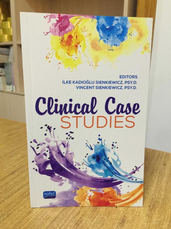 Clinical Case Studies - İlke Kadıoğlu Sienkiewicz & Vincent Sienkiewicz