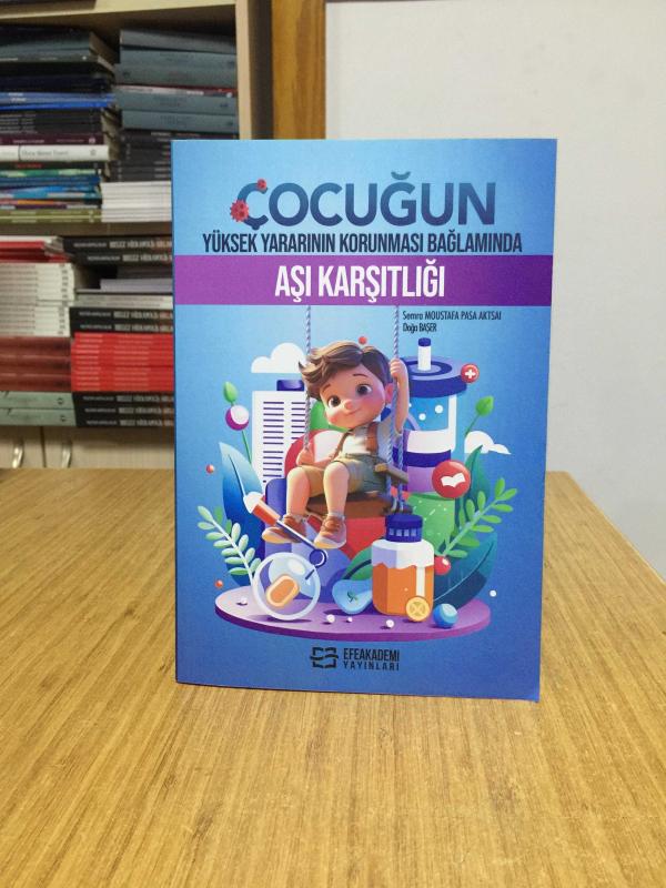 Çocuğun Yüksek Yararının Korunması Bağlamında Aşı Karşıtlığı