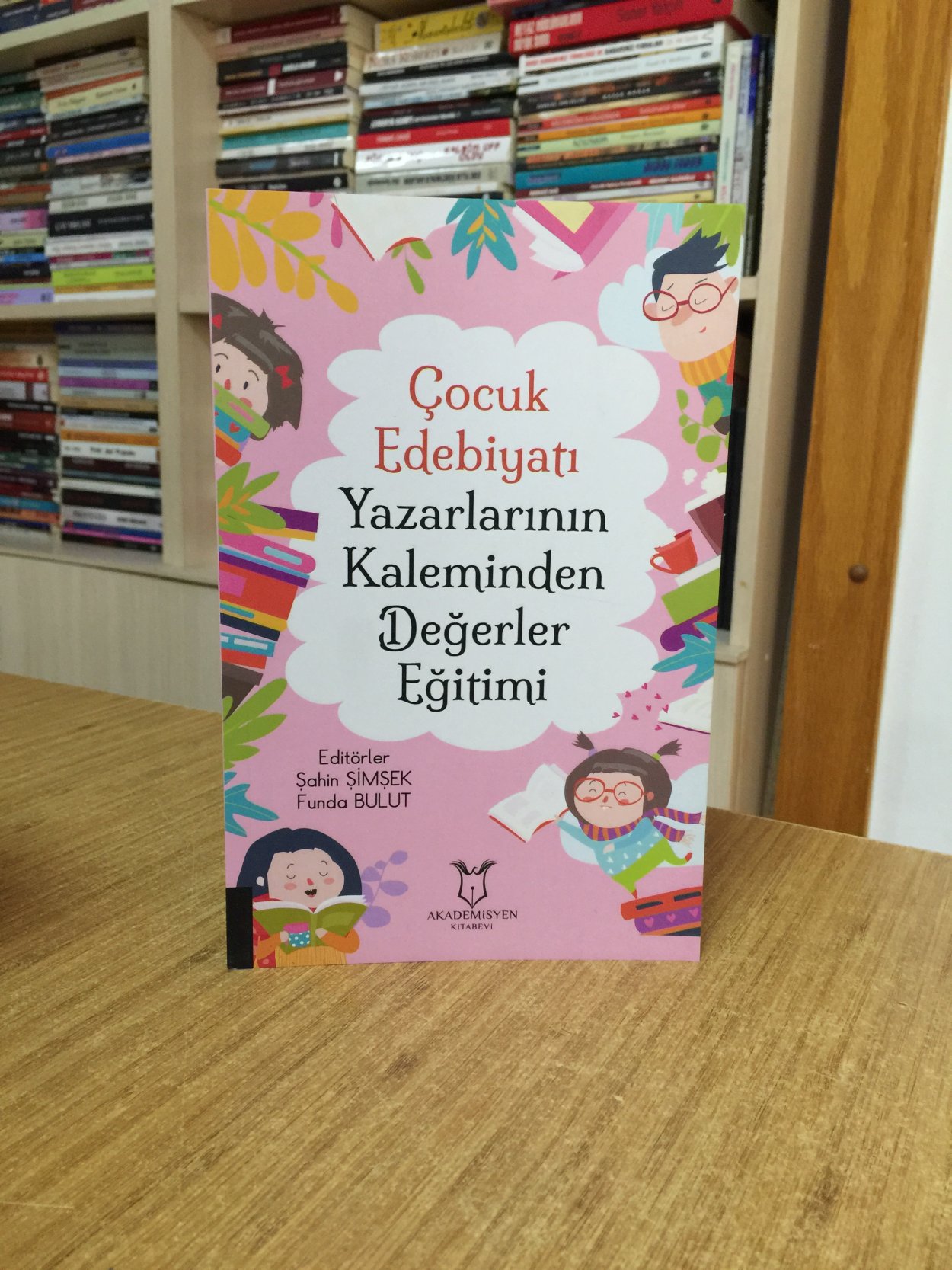 Çocuk Edebiyatı Yazarlarının Kaleminden Değerler Eğitimi