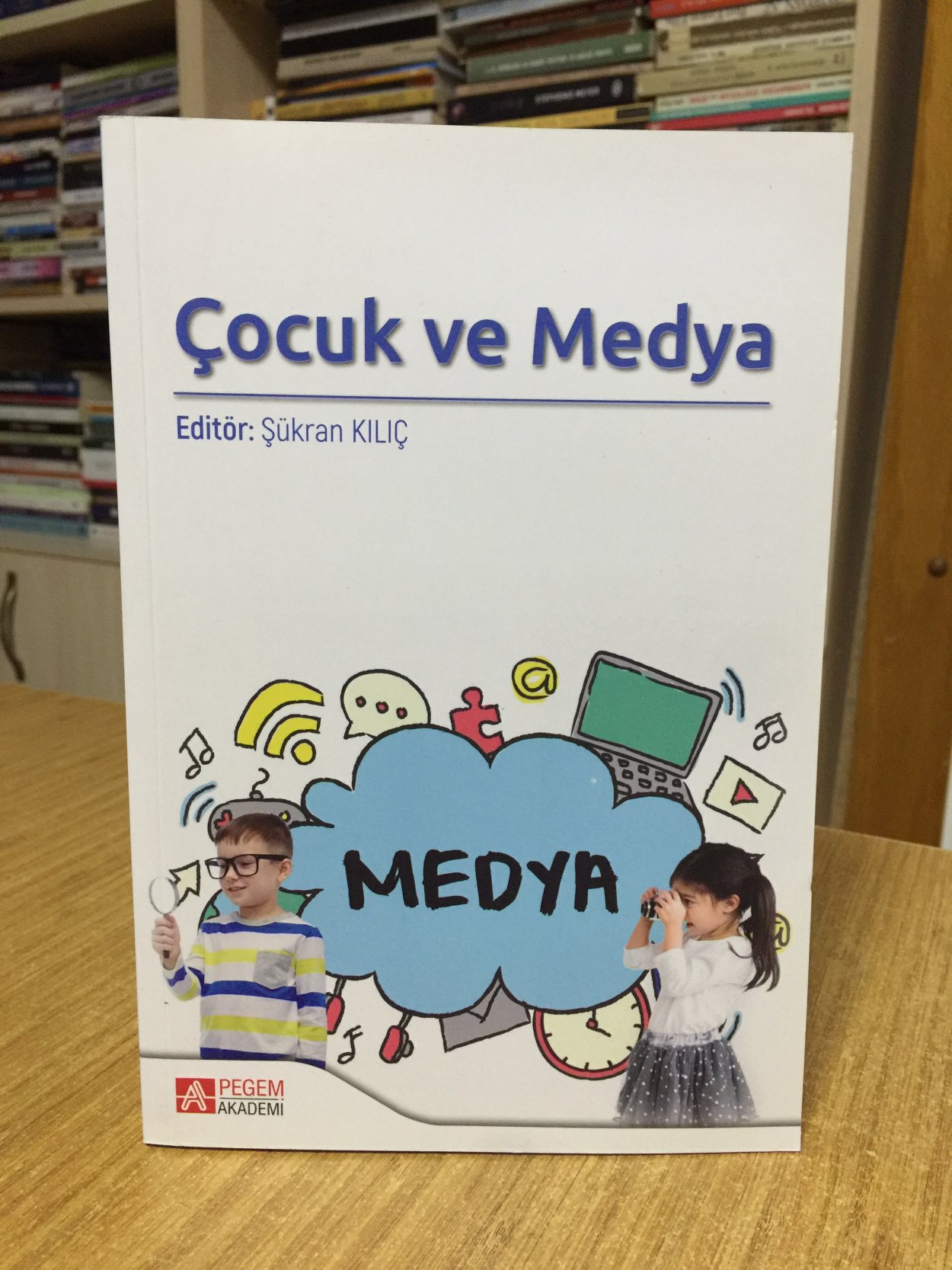 Çocuk ve Medya - Editör: Şükran Kılıç