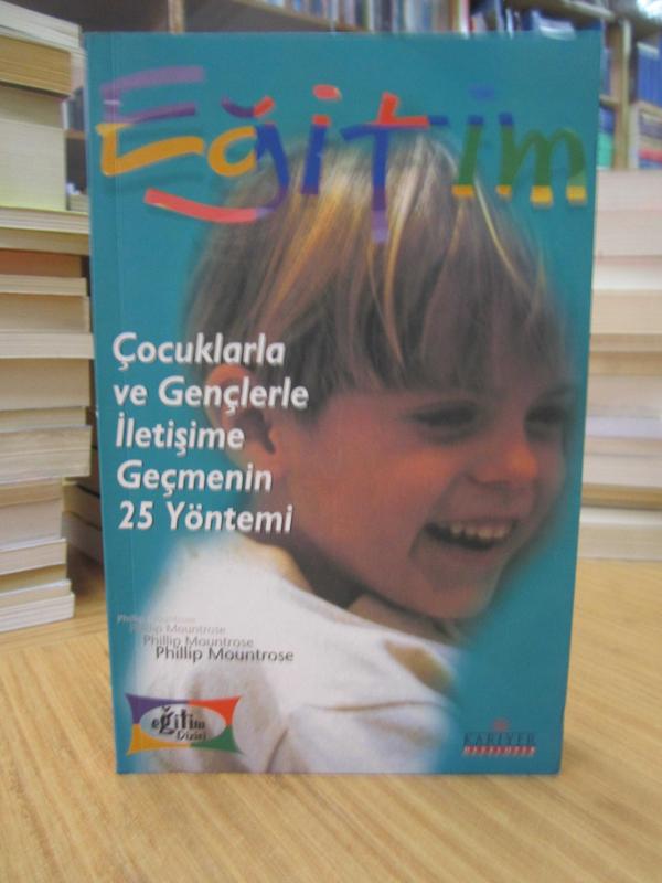 Çocuklarla ve Gençlerle İletişime Geçmenin 25 Yöntemi