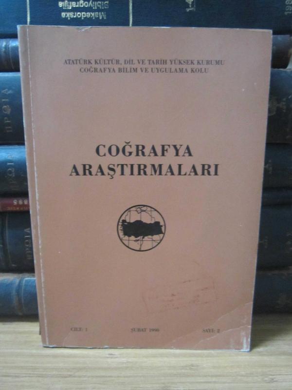 Coğrafya Araştırmaları - Cilt 1 Sayı 2 - Şubat 1990 - Atatürk Kültür, Dil ve Tarih Yüksek Kurumu Coğrafya Bilim ve Uygulama Kolu