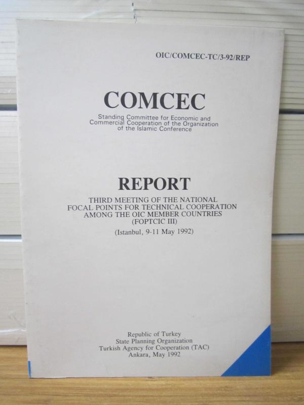 Comcec - Standing Committee for Economic and Commercial Cooperation of the Organization of The Islamic Conference Report 9 - 11 May 1992