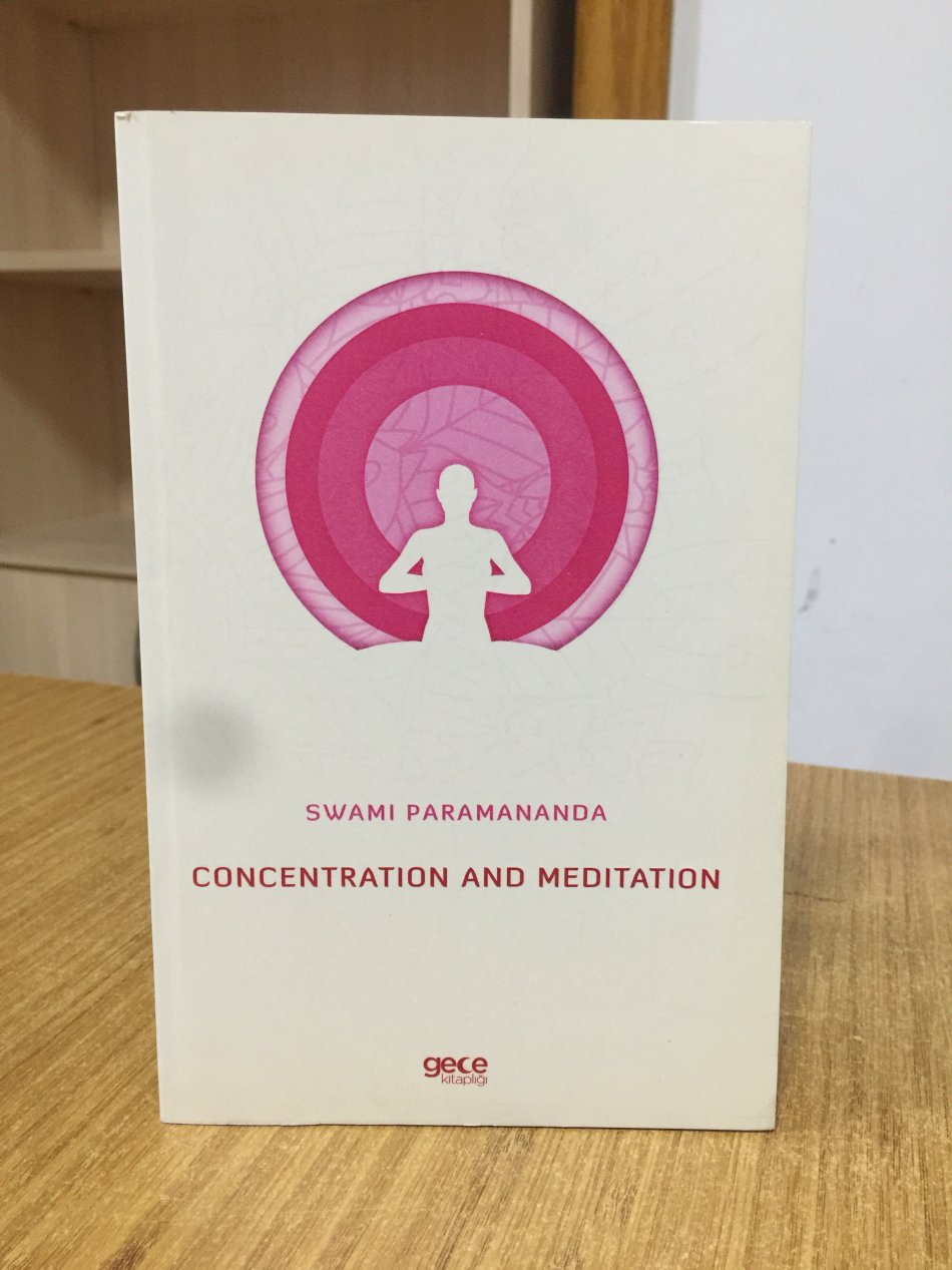 Concentration and Meditation - Swami Paramananda