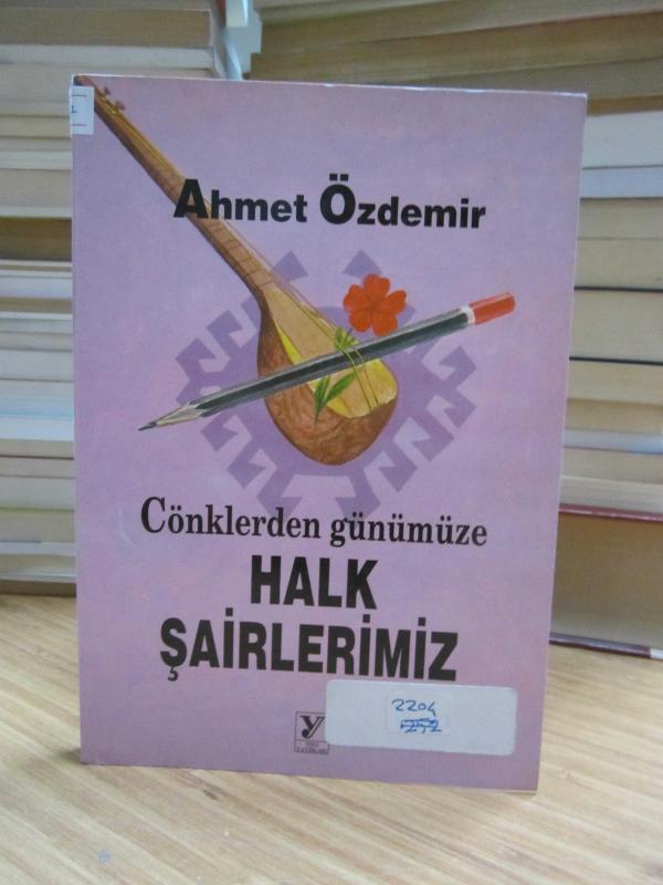 Cönklerden Günümüze Halk Şairlerimiz - Ahmet Özdemir [İmzalı]