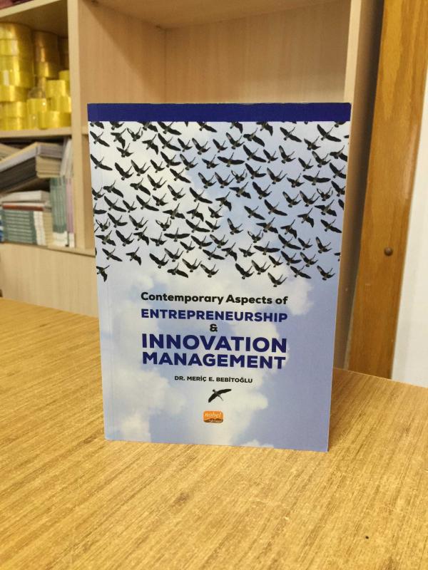Contemporary Aspects of Entrepreneurship Innovation Management - Meriç E. Bebitoğlu