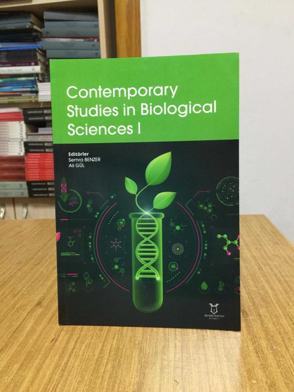 Contemporary Studies In Biological Sciences I - Editors: Semra Benzer & Ali Gül