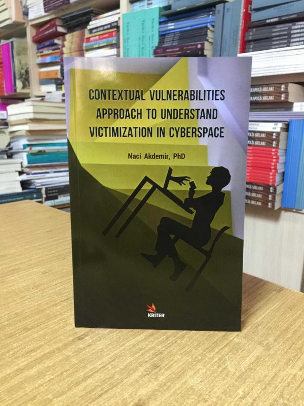 Contextual Vulnerabilities Approach to Understand Victimization in Cyberspace