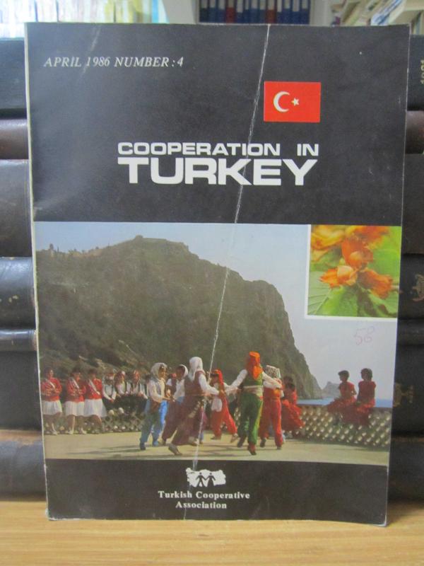 Cooperation in Turkey - April 1986 - Number 4 - Türk Kooperatifçilik Kurumu