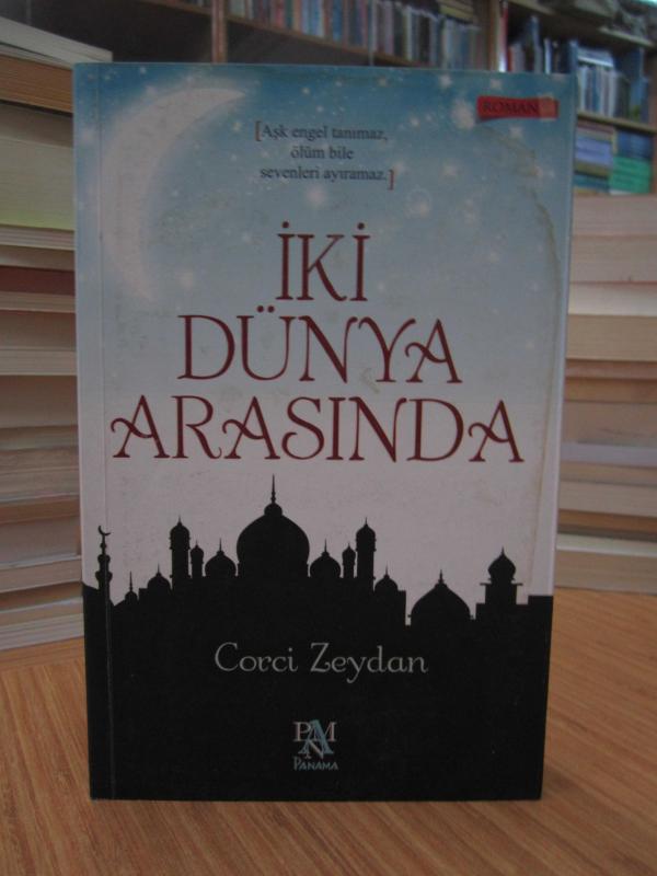 Corci Zeydan - İki Dünya Arasında