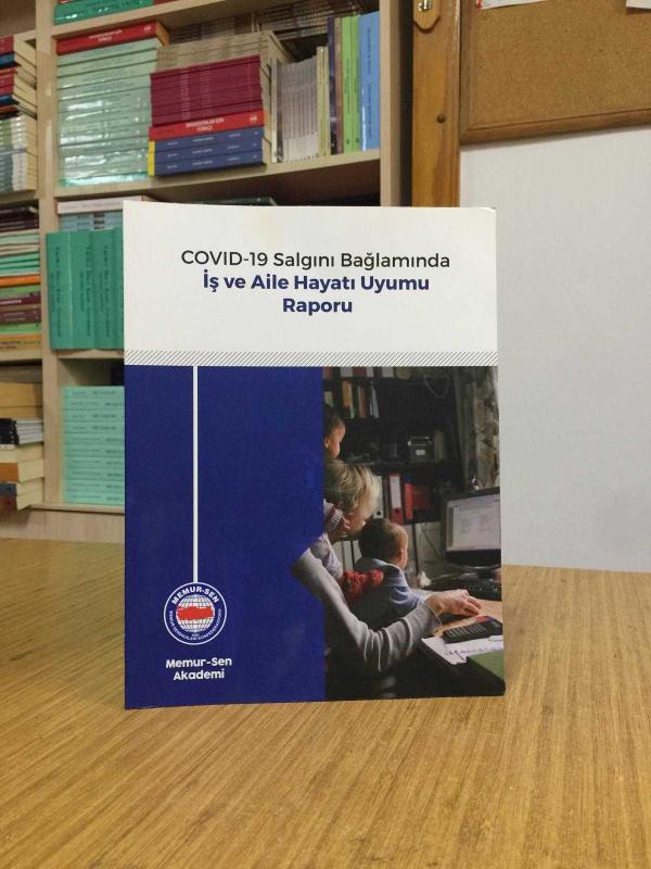 COVID-19 Salgını Bağlamında İş ve Aile Hayatı Uyumu Raporu