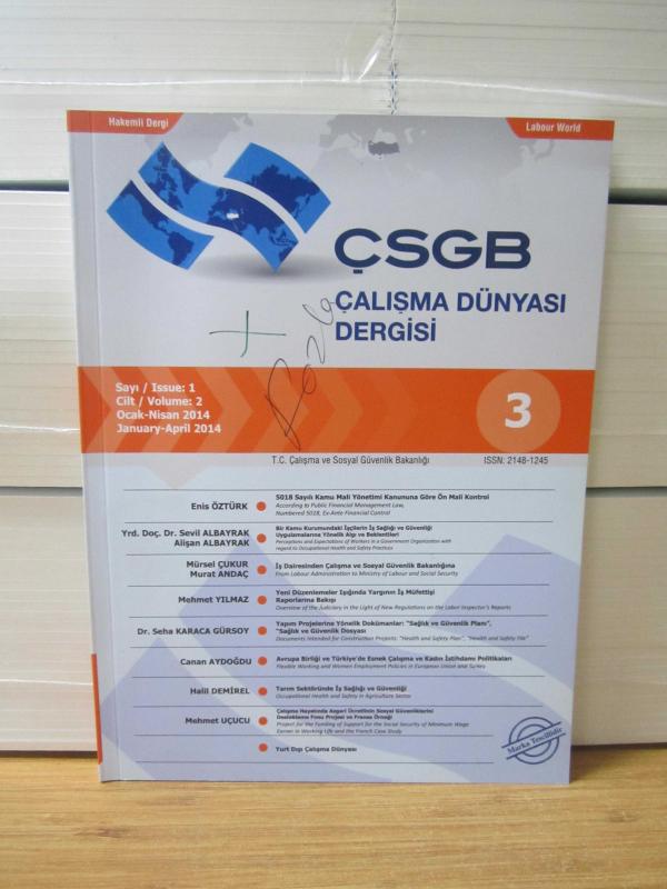ÇSGB Çalışma Dünyası Dergisi - Cilt 2 Sayı 1 - Ocak Nisan 2014