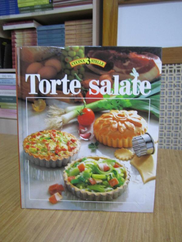 Cucina 3 Stelle TORTE SALATE / Vallardi