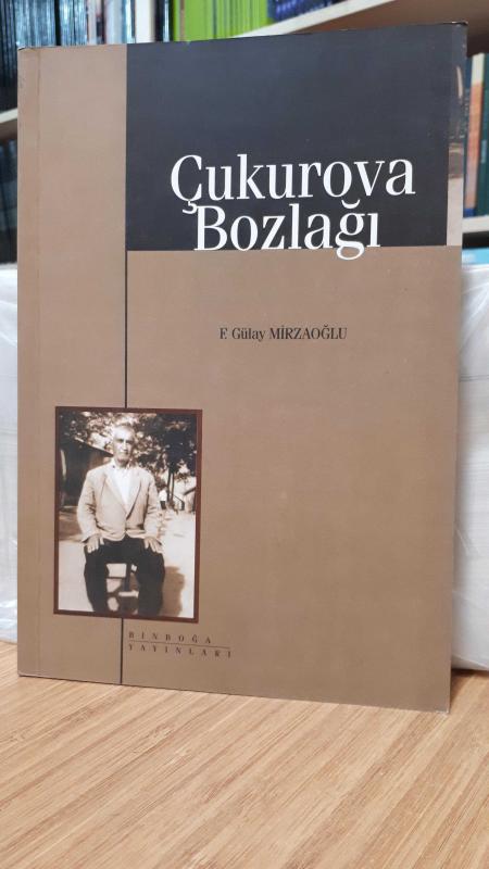 Çukurova Bozlağı - F. Gülay Mirzaoğlu