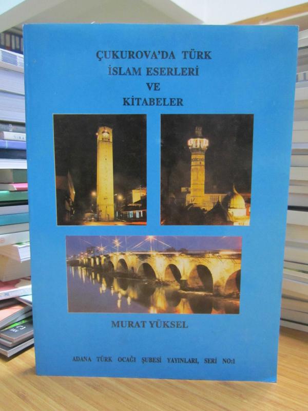Çukurova'da Türk İslam Eserleri ve Kitabeler