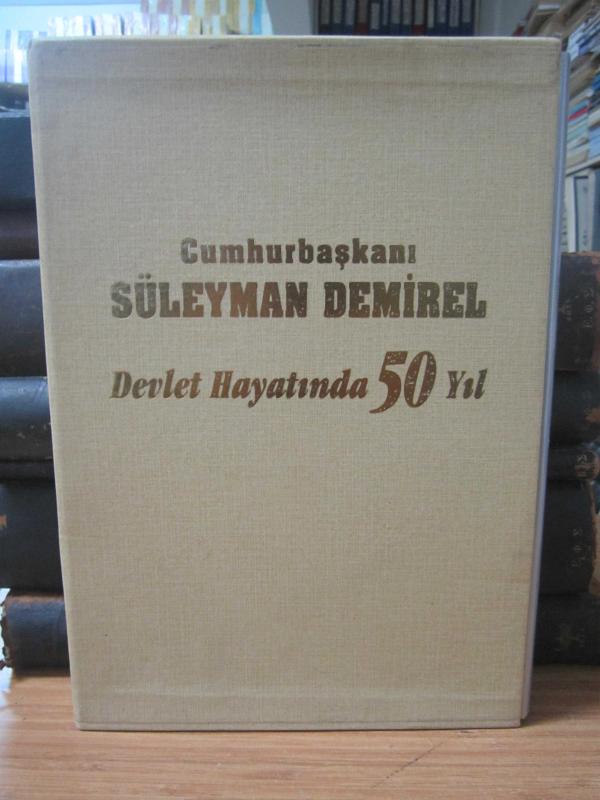 Cumhurbaşkanı Süleyman Demirel Devlet Hayatında 50 Yıl - Ciltli Kutulu