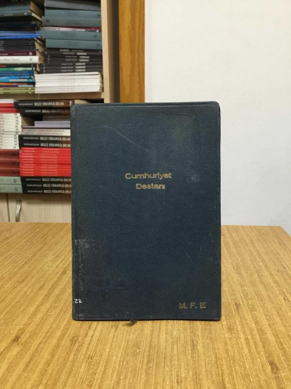 Cumhuriyet Destanı - İshak Refet Işıtman [Sonradan Ciltlenmiş]