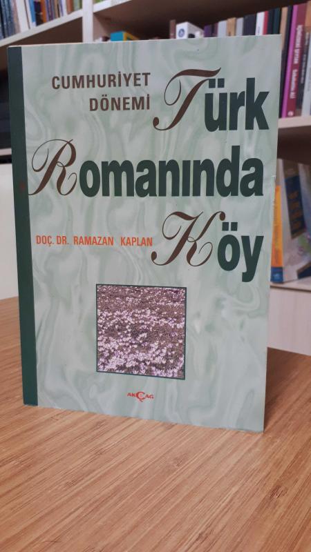 Cumhuriyet Dönemi Türk Romanında Köy