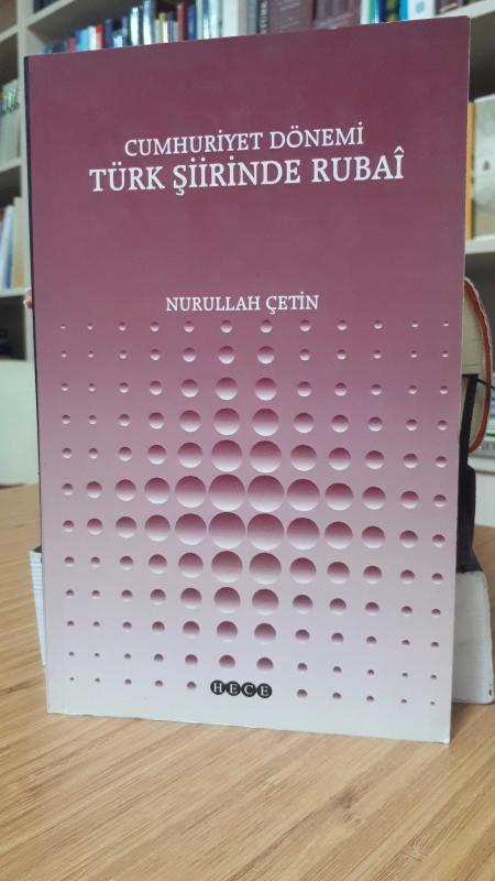 Cumhuriyet Dönemi Türk Şiirinde Rubai