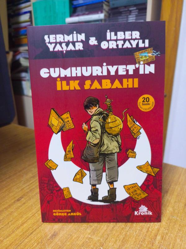 Cumhuriyet'in İlk Sabahı - Şermin Yaşar & İlber Ortaylı [20.Baskı]