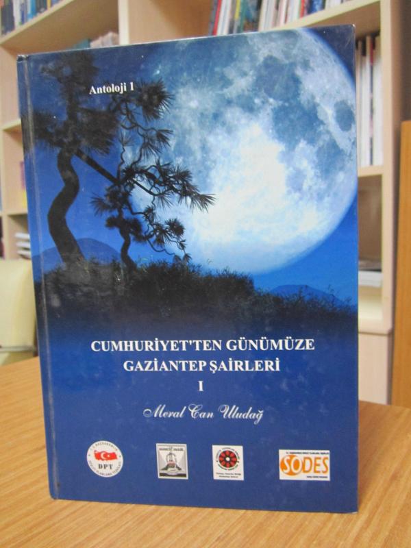 Cumhuriyet'ten Günümüze Gaziantep Şairleri 1 - Meral Can Uludağ