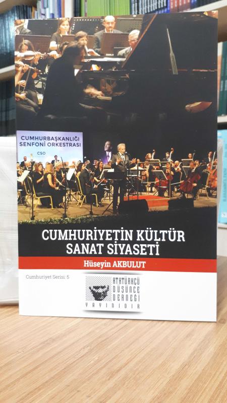 Cumhuriyetin Kültür Sanat Siyaseti