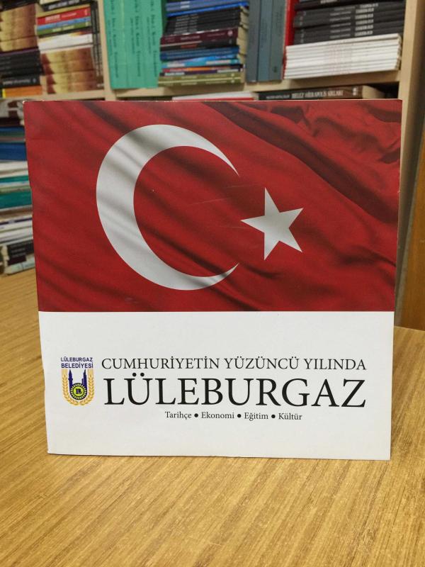 Cumhuriyetin Yüzüncü Yılında Lüleburgaz