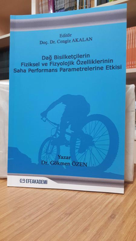 Dağ Bisikletçilerin Fiziksel ve Fizyolojik Özelliklerinin Saha Performans Parametrelerine Etkisi